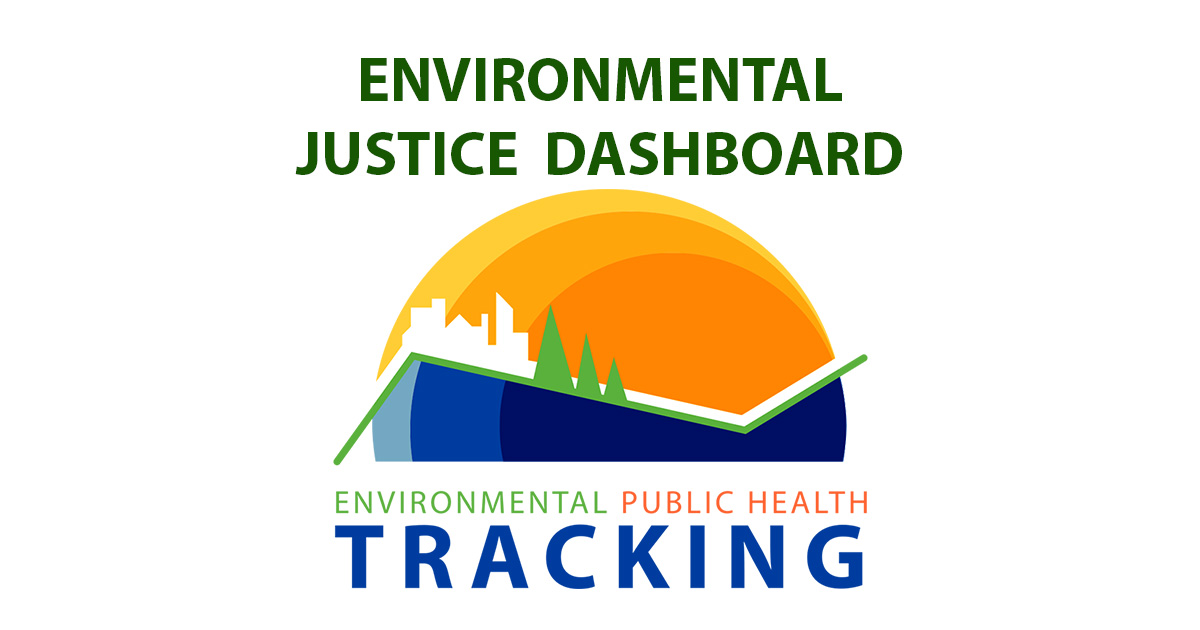 Environmental justice dashboard tracking nceh cdc