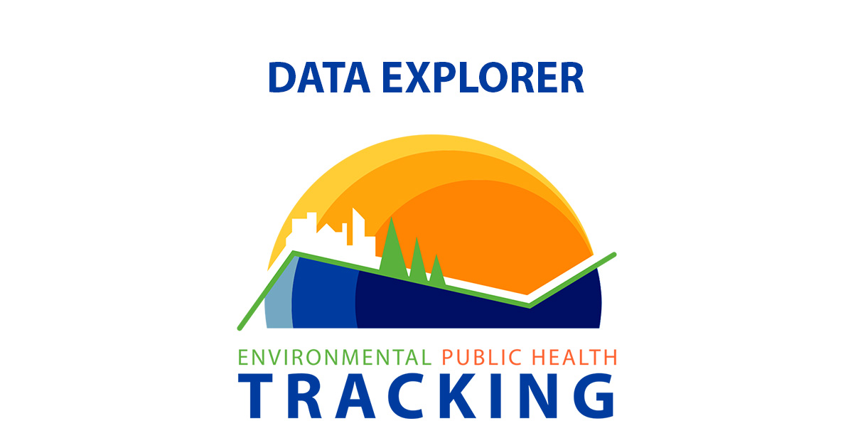 national-environmental-public-health-tracking-network-data-explorer